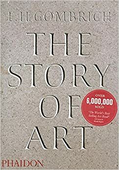 Câu chuyện nghệ thuật - The Story of Art by E.H. Gombrich