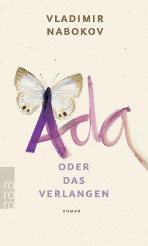 Ada oder das Verlangen: aus den Annalen einer Familie by Vladimir Nabokov