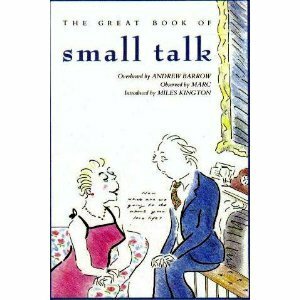 The Great Book Of Small Talk by Andrew Barrow