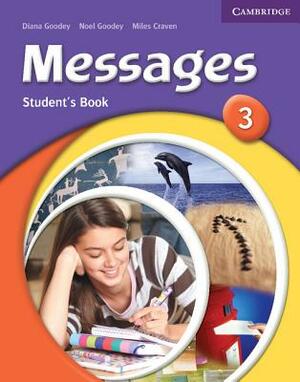 Messages 3 Student's Book by Miles Craven, Diana Goodey, Noel Goodey
