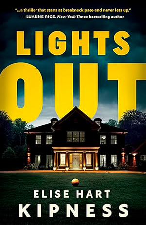 Lights Out by Elise Hart Kipness