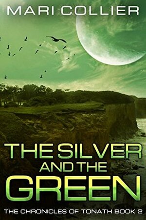 The Silver and the Green by Mari Collier