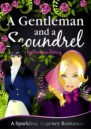 A Gentleman and a Scoundrel by Norma Darcy