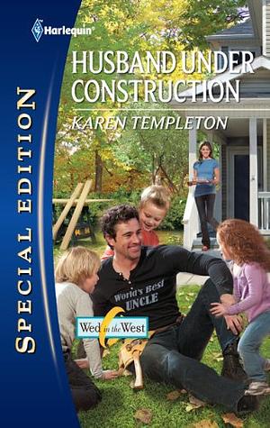 Husband Under Construction by Karen Templeton