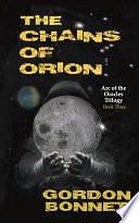 The Chains of Orion by Gordon Bonnet