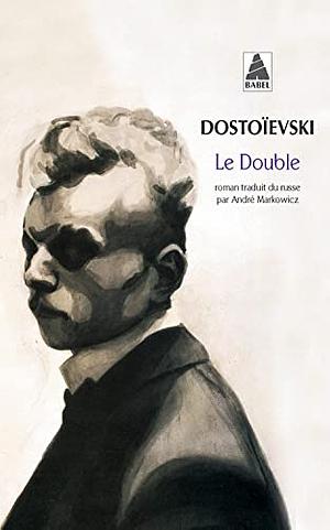 Le Double by Fyodor Dostoevsky