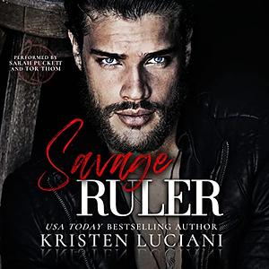 Savage Ruler by Kristen Luciani