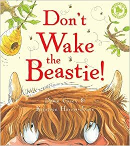 Don't Wake the Beastie! by Dawn Casey