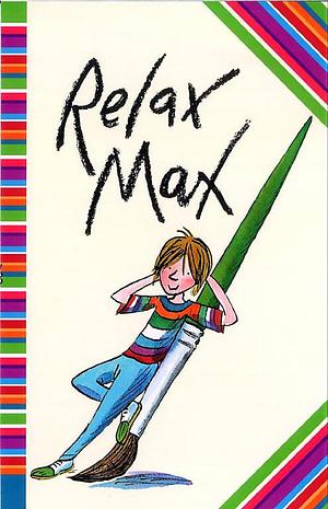 Relax Max by Sally Grindley, Tony Ross