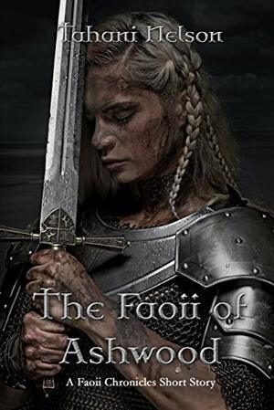 The Faoii of Ashwood by Tahani Nelson