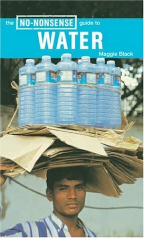 The No-Nonsense Guide to Water by Maggie Black
