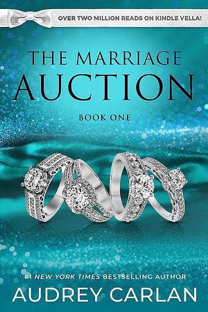 The Marriage Auction: Book One by Audrey Carlan