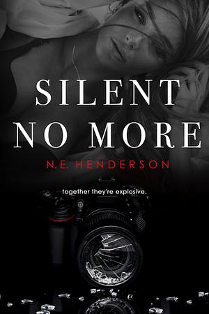 Silent No More by N.E. Henderson