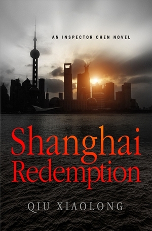 Shanghai Redemption by Qiu Xiaolong