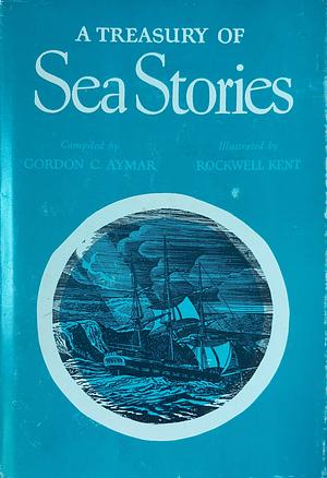 A Treasury of Sea Stories by Gordon C. Aymar