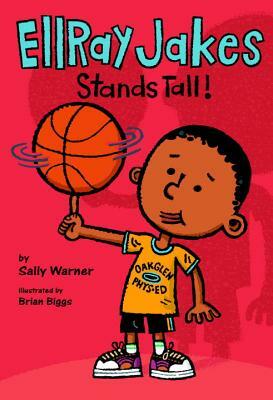 EllRay Jakes Stands Tall by Sally Warner