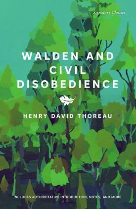 Walden and Civil Disobedience by Henry David Thoreau