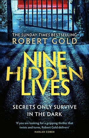 Nine Hidden Lives by Robert Gold