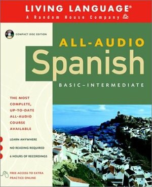 All-Audio Spanish: Compact Disc Program by Living Language