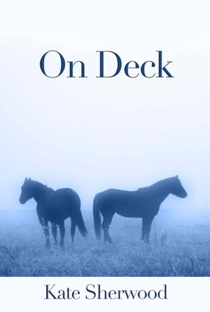 On Deck by Kate Sherwood