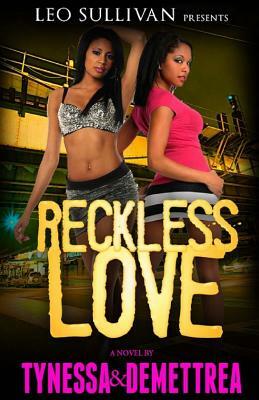 Reckless Love by Demettrea, Tynessa