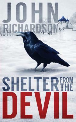 Shelter from the Devil by John Richardson