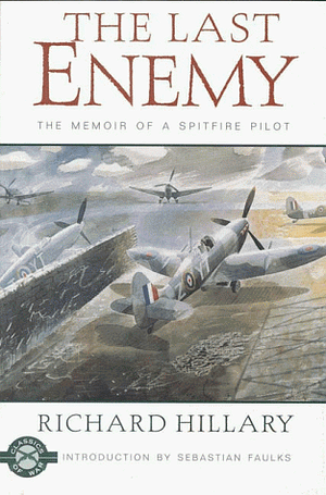 The Last Enemy (Classics Of War) by Richard Hillary