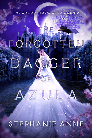 The Forgotten Dagger of Azula by Stephanie Anne