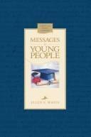 Messages to Young People by Ellen G. White