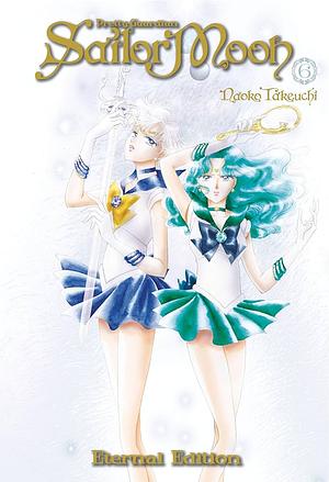 Pretty Guardian Sailor Moon Eternal Edition, Vol. 6 by Naoko Takeuchi