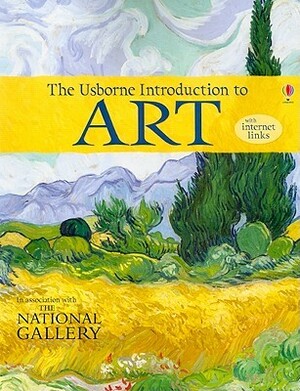 The Usborne Introduction to Art by Mari Griffith, Jane Chisholm, Rosie Dickins