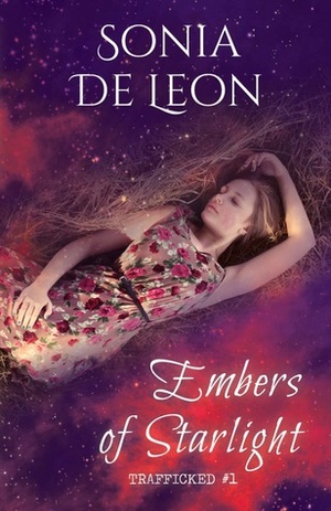 Embers of Starlight by Sonia De Leon