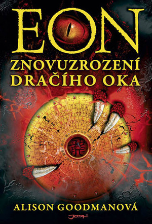 EON: Znovuzrození dračího oka by Jan Kozák, Alison Goodman