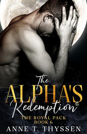 The Alpha's Redemption  by Anne T. Thyssen