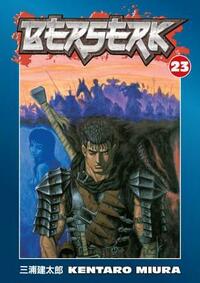 Berserk, Vol. 23 by Kentaro Miura