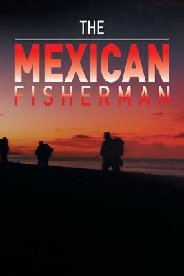The Mexican Fisherman by Pete