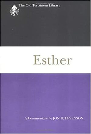 Esther: A Commentary by Jon D. Levenson