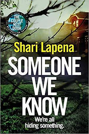 Someone We Know by Shari Lapena