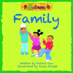 Family by Felicia Law, Knight Paula