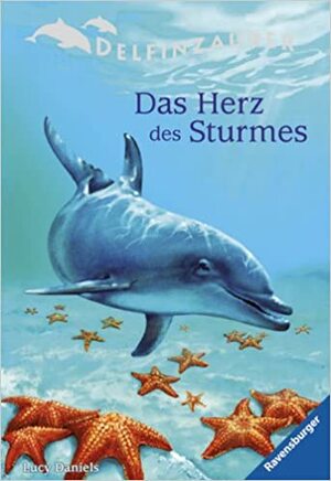 Das Herz des Sturmes by Lucy Daniels, Ben M. Baglio