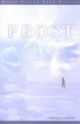 Frost by Nicole Luiken