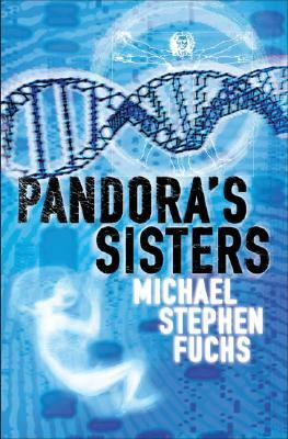 Pandora's Sisters by Michael Stephen Fuchs