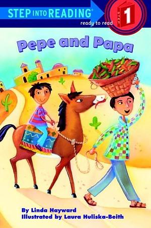 Pepe and Papa by Linda Hayward