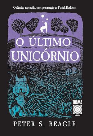 O Último Unicórnio by Peter S. Beagle