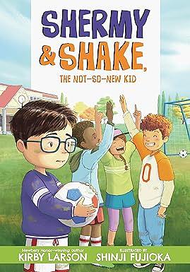 Shermy and Shake: The Not-So-New Kid by Kirby Larson