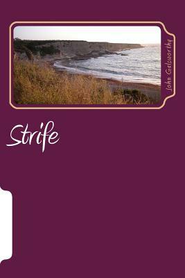 Strife by John Galsworthy