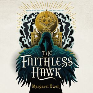 The Faithless Hawk by Margaret Owen