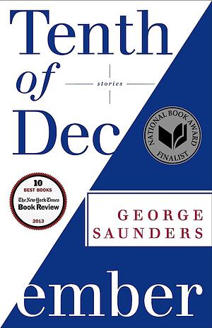 10th of December by George Saunders