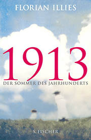 1913: Der Sommer des Jahrhunderts by Florian Illies