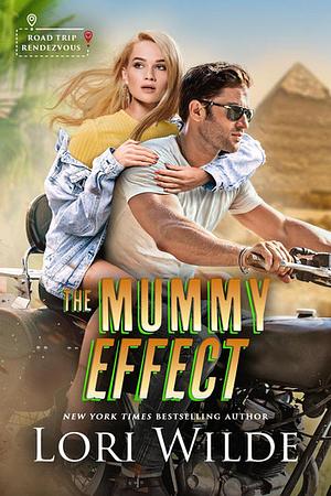 The Mummy Effect by Lori Wilde